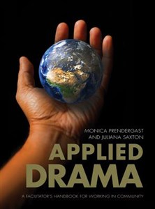 Applied Drama: A Facilitator's Handbook for Working in Community